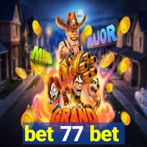bet 77 bet